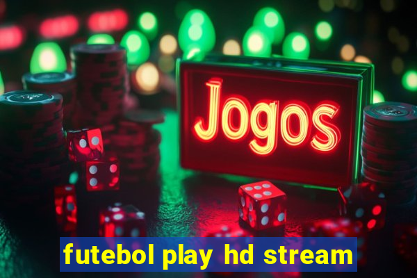 futebol play hd stream